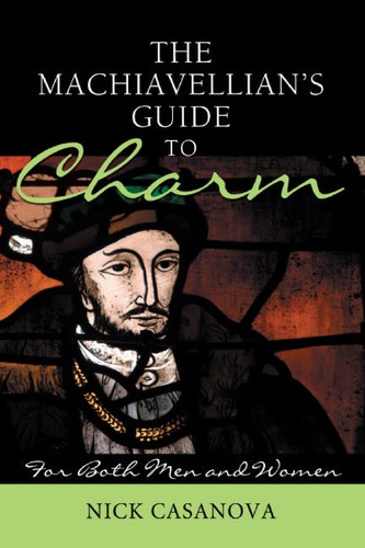 The Machiavellian's guide to charm