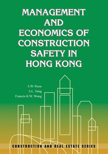 Management and economics of construction safety in Hong Kong