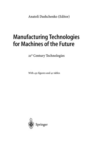 Manufacturing Technologies for Machines of the Future