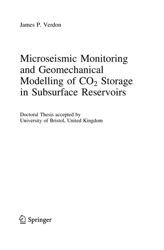 Microseismic Monitoring and Geomechanical Modelling of CO2 Storage in Subsurface Reservoirs