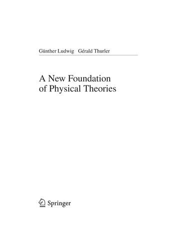 A new foundation of physical theories
