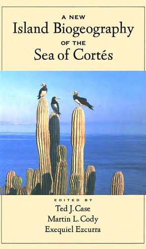 A new island biogeography of the Sea of Cortés