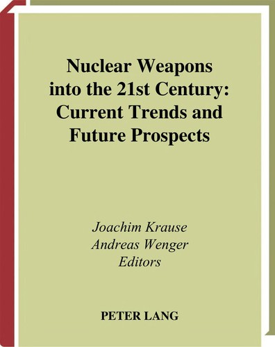 Nuclear weapons into the 21st century
