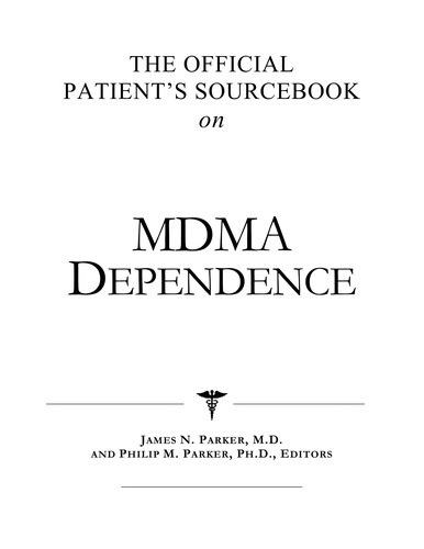 The official patient's sourcebook on MDMA dependence