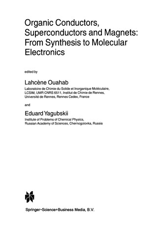 Organic Conductors, Superconductors and Magnets: From Synthesis to Molecular Electronics