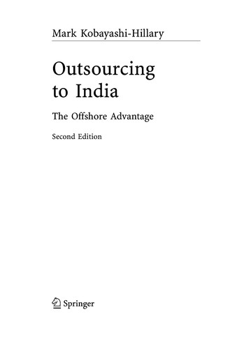 Outsourcing to India :bthe offshore advantage