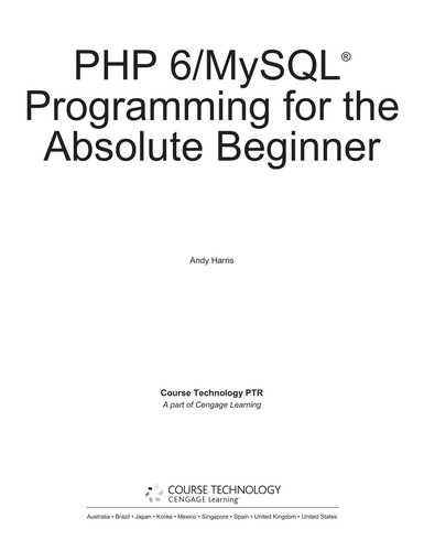 PHP 6/MYSQL programming for the absolute beginner