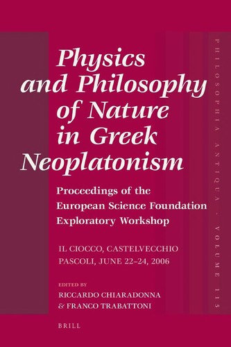 Physics and philosophy of nature in Greek Neoplatonism