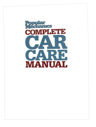 Popular mechanics complete car care manual