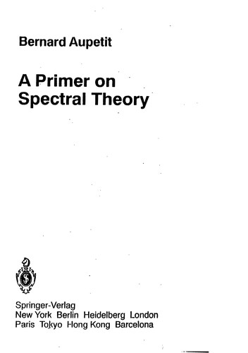 A primer on spectral theory