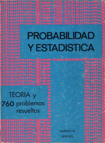 Teoría y problemas de probabilidad y estadística