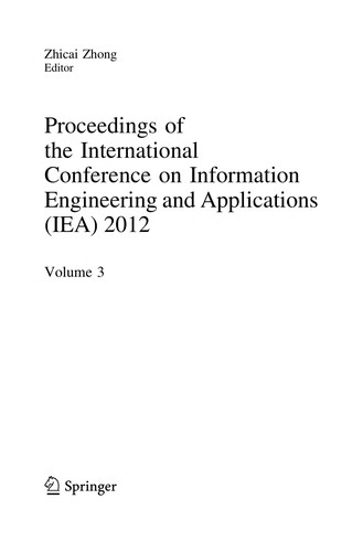 Proceedings of the International Conference on Information Engineering and Applications (IEA) 2012