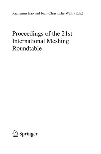Proceedings of the 21st International Meshing Roundtable