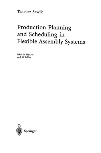 Production Planning and Scheduling in Flexible Assembly Systems