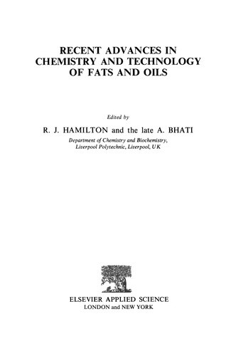 Recent Advances in Chemistry and Technology of Fats and Oils