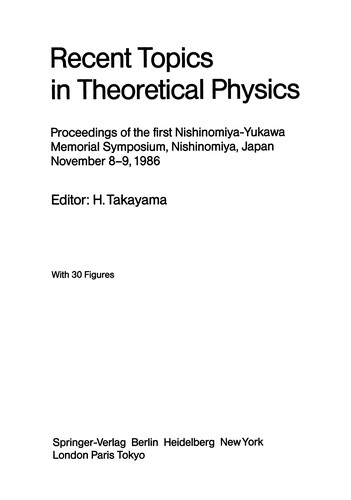Recent Topics in Theoretical Physics