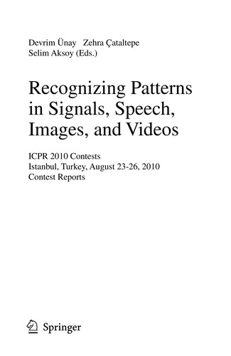 Recognizing Patterns in Signals, Speech, Images and Videos
