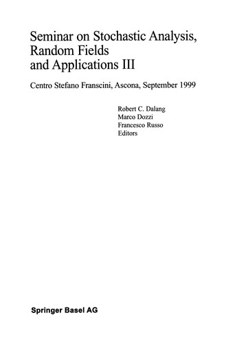 Seminar on Stochastic Analysis, Random Fields and Applications III