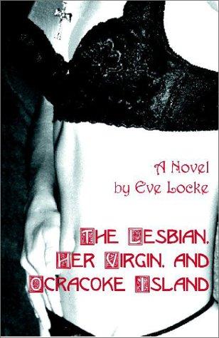 The Lesbian, Her Virgin and Ocracoke Island