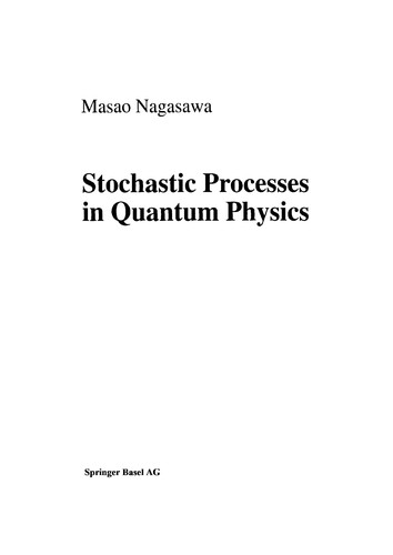 Stochastic Processes in Quantum Physics
