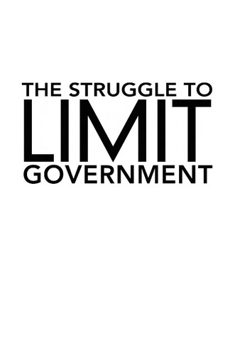 The struggle to limit government