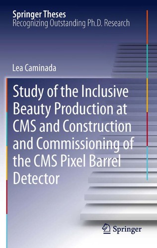 Study of the Inclusive Beauty Production at CMS and Construction and Commissioning of the CMS Pixel Barrel Detector