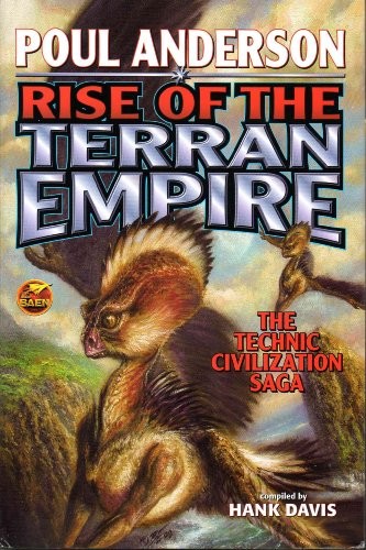 Rise of the Terran Empire (The Technic Civilization Saga, Vol. 3) (The Technic Civilization Saga, Vol. 3)