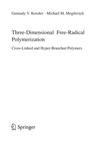 Three-Dimensional Free-Radical Polymerization