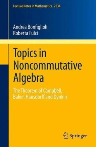 Topics in noncommutative algebra