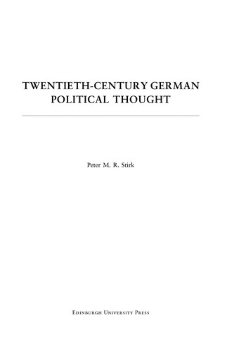 TWENTIETH-CENTURY GERMAN POLITICAL THOUGHT