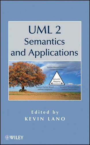 UML 2 semantics and applications