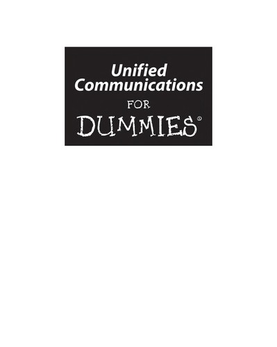 Unified communications for dummies