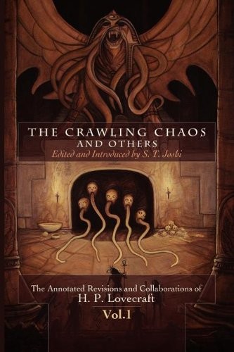 The Crawling Chaos and Others