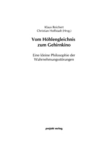 Vom Höhlengleichnis zum Gehirnkino