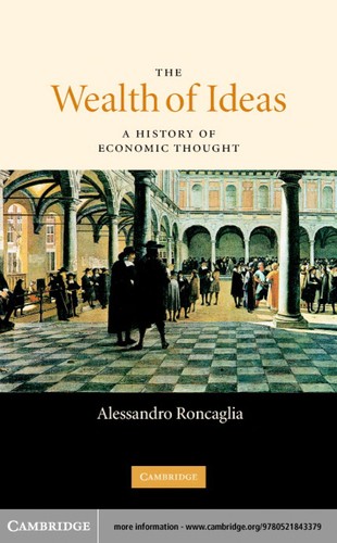 WEALTH OF IDEAS: A HISTORY OF ECONOMIC THOUGHT