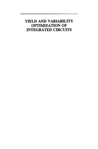 Yield and Variability Optimization of Integrated Circuits