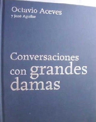 CONVERSACIONES CON GRANDES DAMAS