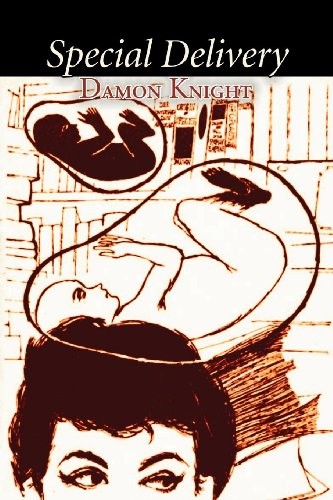 Special Delivery by Damon Knight, Science Fiction, Adventure