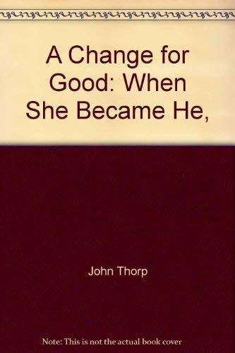 A Change for Good