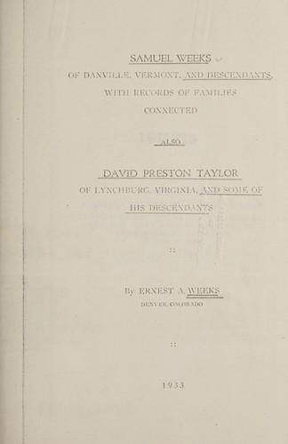 Samuel Weeks of Danville, Vermont, and descendants
