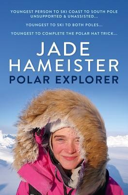 Jade Hameister Polar Explorer