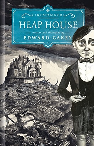 Heap House (Iremonger Trilogy)