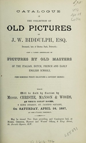 Catalogue of the collection of old pictures of J.W. Biddulph, Esq