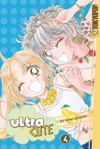 Ultra Cute Volume 4 (Ultra Cute)