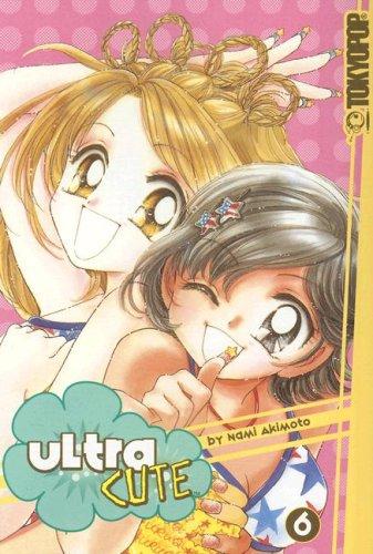 Ultra Cute Volume 6 (Ultra Cute)