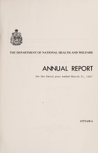 Annual report of the Department of National Health and Welfare [Canada]