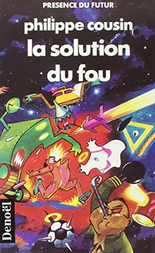 Solution du fou (French Edition)