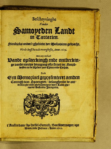 Beschryvinghe vander Samoyeden Landt in Tartarien. Nieulijcks onder 't ghebiedt der Moscoviten gebracht. Wt de Russche tale overgheset, anno 1609