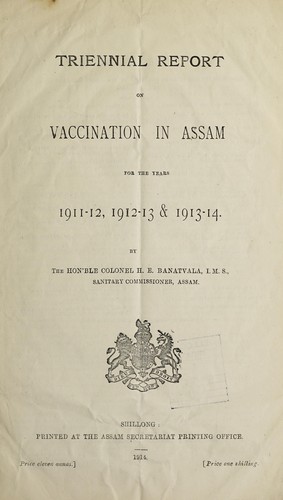Annual vaccination returns of the Province of Assam : with brief explanatory notes