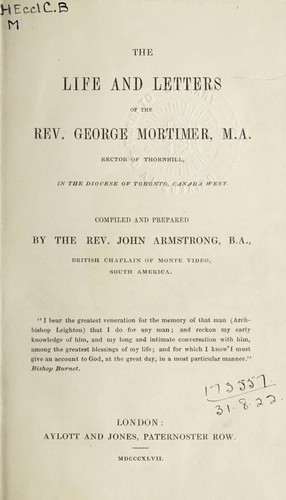 The life and letters of the Rev. George Mortimer, rector of Thornhill